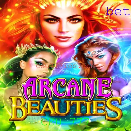Descubra o Fascinante Mundo de ArcaneBeauties: Uma Jornada Estratégica com CEU 777