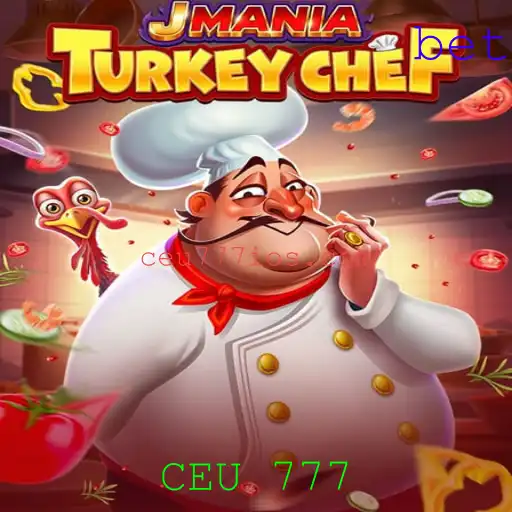 Descubra o Fascinante Mundo de JManiaTurkeyChef e a Magia do CEU 777