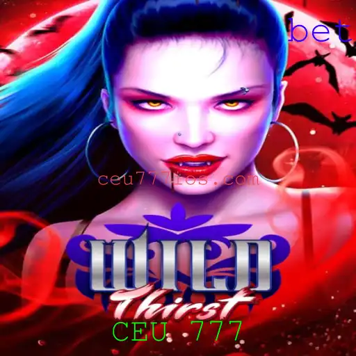 Descubra o Universo de WildThirst e a Cultura CEU 777